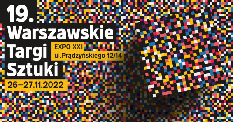 19 Warszawskie Targi Sztuki w&nbsp;EXPO XXI